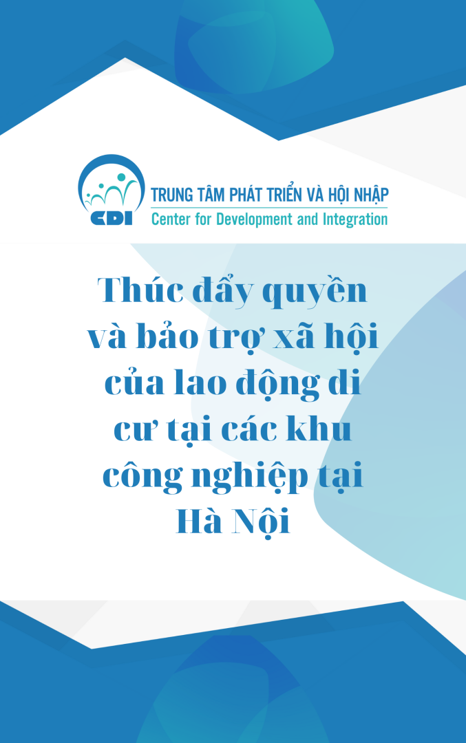 Thúc đẩy quyền và bảo trợ xã hội của lao động di cư tại các khu công nghiệp ở Hà Nội